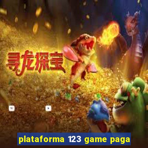 plataforma 123 game paga